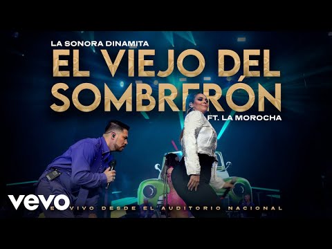 La Sonora Dinamita de Lucho Argaín & La Morocha - El Viejo Del Sombrerón