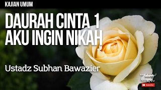Download lagu Kajian Islam : Daurah Cinta Sesi 1 : Aku Ingin Nikah - Ustadz Subhan Bawazier mp3 Download lagu Kajian Islam : Daurah Cinta Sesi 1 : Aku Ingin Nikah - Ustadz Subhan Bawazier mp3