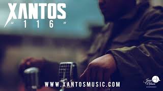 116 - Xantos / Official Audio