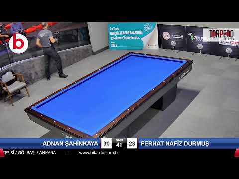 ADNAN ŞAHİNKAYA & FERHAT NAFİZ DURMUŞ Bilardo Maçı - 2021 TÜRKİYE ŞAMPİYONASI 2.ETAP-3.TUR