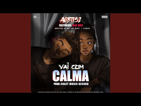 VAI COM CALMA (feat. DIO MOZ)