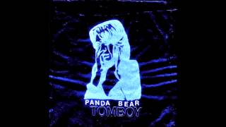 Panda Bear - Tomboy (full album resequence)
