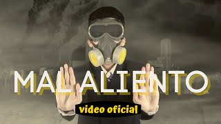 Mal aliento Music Video