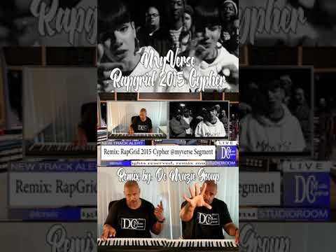 Rapgrid 2015 Cypher Remix featuring MyVerse Trailer.