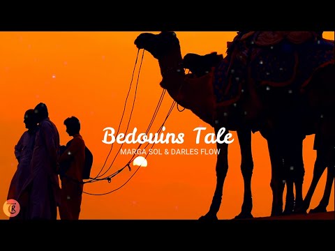 MARGA SOL, DARLES FLOW - BEDOUINS TALE [Official Video]