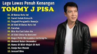 Download lagu TOMMY J.PISA || LAGU NOSTALGIA PALING DICARI || LAGU KENANGAN 80-90AN TERBAIK mp3 Download lagu TOMMY J.PISA || LAGU NOSTALGIA PALING DICARI || LAGU KENANGAN 80-90AN TERBAIK mp3