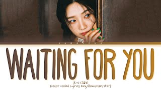 JOY (조이) - &quot;Waiting for You (The Liar and His Lover OST Pt.8)&quot; (Color Coded Lyrics Eng/Rom/Han/가사)