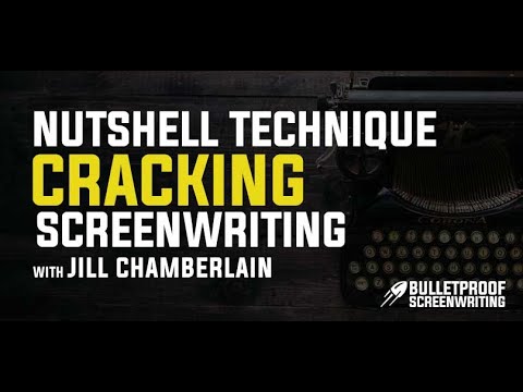 The Nutshell Technique - Cracking the Secret of Successful Screenwriting - Bulletproof Screenplay