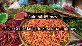 Download lagu A Cultural Journey: Pasar Gede Market in Surakarta, Indonesia mp3 Download lagu A Cultural Journey: Pasar Gede Market in Surakarta, Indonesia mp3