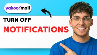 How to Turn Off Yahoo Mail Notifications [2026 Full Guide]
