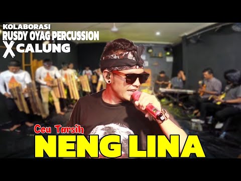 KOLABORASI RUSDY OYAG PERCUSSION X CALUNG | NENG LINA - CEU TARSIH