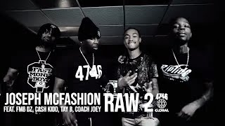 Joseph McFashion feat. FMB DZ, Cash Kidd, Tay B &amp; Coach Joey - Raw 2 (Official Music Video)