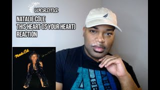 Natalie Cole This Heart (Is Your Heart) Reaction