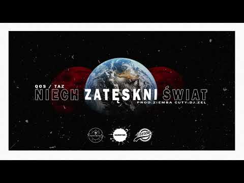 QOS - Niech Zatęskni Świat Ft. Taz prod. Ziemba, cuty DJ ZEL