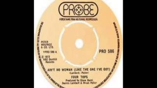 Four Tops - Ain&#39;t No Woman Like The One I Got (1972)
