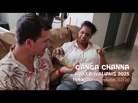Ganga Channa   Wakka Williams 2025 Full Song
