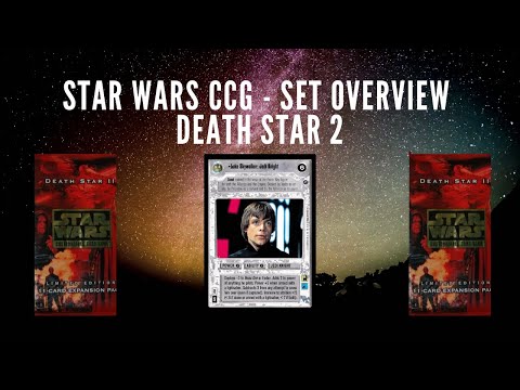 Star Wars CCG - Death Star 2 Set Overview!