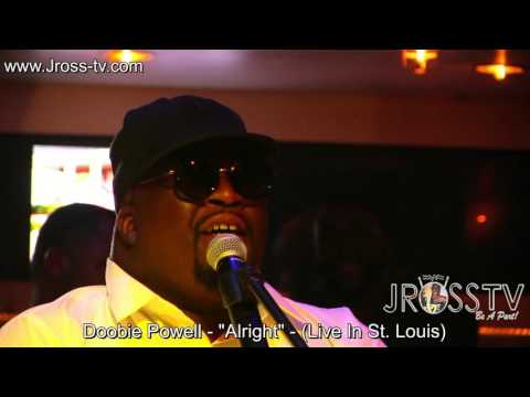 James Ross @ Doobie Powell - "Alright" - www.Jross-tv.com (St. Louis)