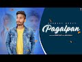 Pagalpan (Official Video) Gurmeet Bunty | Jagga Kakrala | New Punjabi Songs 2021 | VIP MUSIC