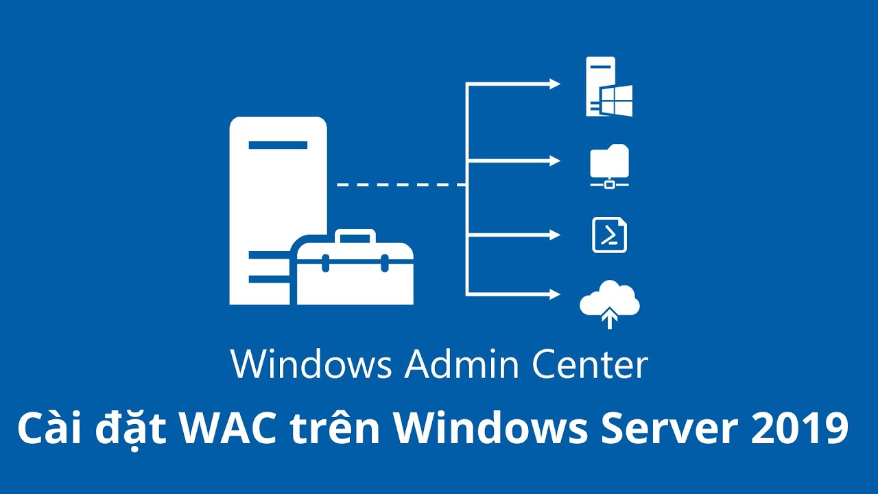 Cài đặt WAC trên Windows Server