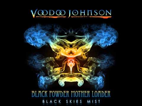 Voodoo Johnson - Black Skies Mist (Featuring Brian Tatler of Diamond Head)