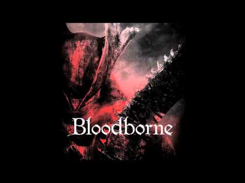 Bloodborne Soundtrack HD - 03: A Hunter's Dream