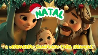 NATAL | O Verdadeiro significado para crianças.