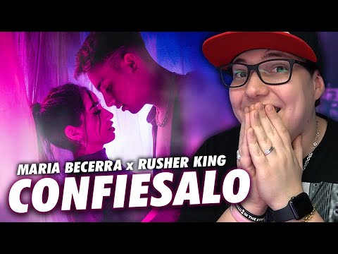 REACCION A MARIA BECERRA x RUSHER KING: "CONFIESALO"