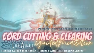 Cord Cutting | New Beginnings Meditation | Overwhelming to Happiness | Peace and Healing to Troubles