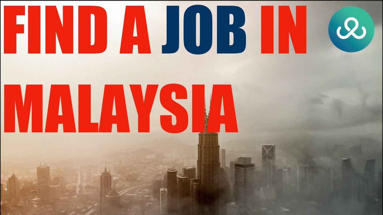 Find a Job in Malaysia: A Guide for Malaysian Job Seekers | Career Advice & Job Search Tips | 2025