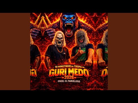 10 Minutinho da Tropa da Guri Medo 2026