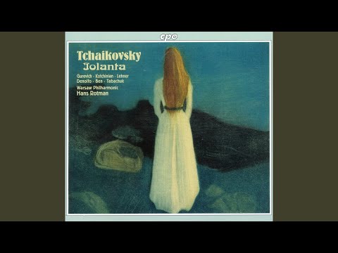 Iolanta, Op. 69: Lullaby: Brigitta, eto ty? (Brigitta, Laura, Martha, Iolanta, Chorus)