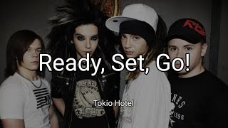 Tokio Hotel - Ready, Set, Go! (Lyrics)