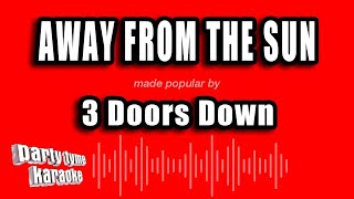 3 Doors Down - Away From The Sun (Karaoke Version)