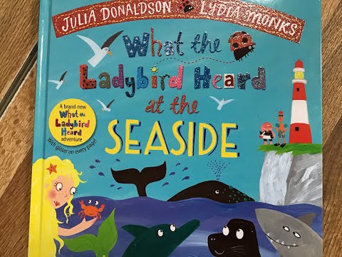 Mrs Jones reads, “What the Ladybird Heard at the Seaside”, written by Julia Donaldson.
