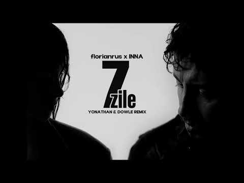 florianrus x INNA – 7 Zile (Yonathan & Dowle Remix)  [Afro House | 2025]🔥