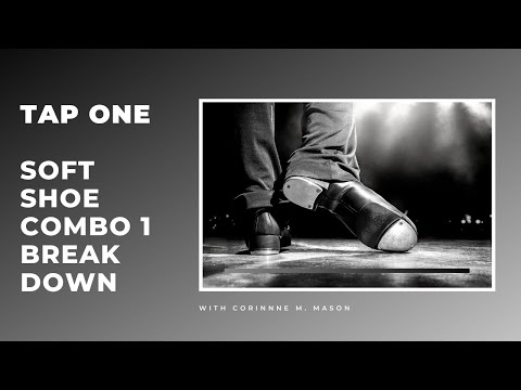 Tap: Soft Shoe Combo 1 Breakdown