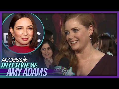 ‘Disenchanted’: Amy Adams Gushes Over Her ‘Special Bond’ w/ Maya Rudolph