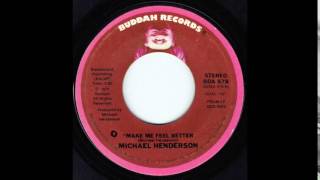 Michael Henderson - Make Me Feel Better