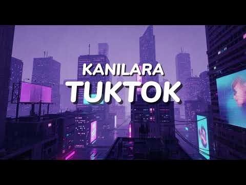 Kanilara - Tuktok (OFFICIAL LYRIC VIDEO)