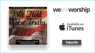 Geron Davis, Tom Hartley & Lari Goss - We Hold These Truths