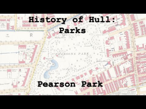 History of Hull: Parks - Pearson Park