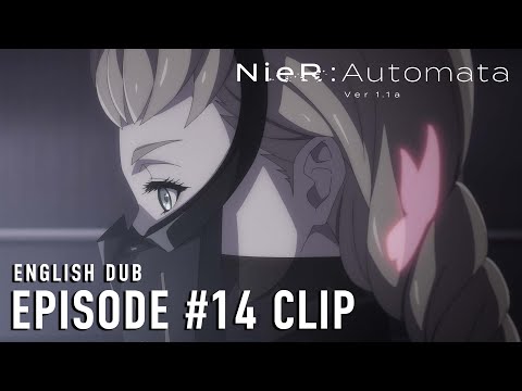 NieR:Automata Ver1.1a  |  Episode #14 Clip (English dub)