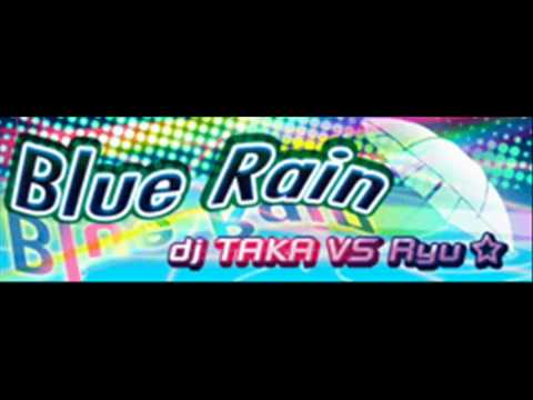 dj TAKA vs Ryu☆ - Blue Rain (HQ)