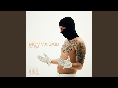 MOMMA SAID