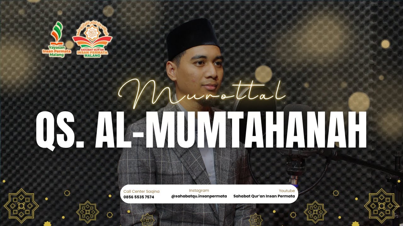 Murottal QS. Al-Mumtahanah | USQ Insan Permata