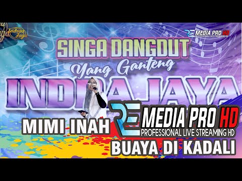 INAH  - BUAYA DI KADALI | SINGA DANGDUT INDRA JAYA  | LATIHAN