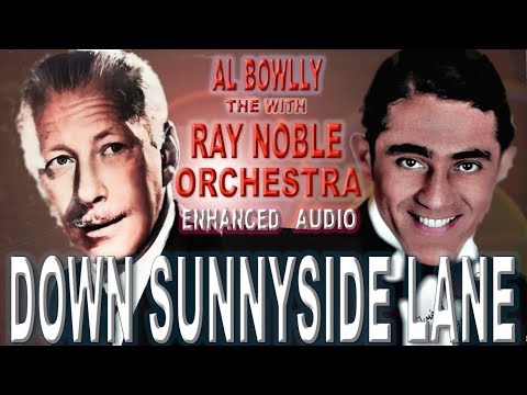 Al Bowlly - Down Sunnyside Lane 1931 Ray Noble & The New Mayfair Dance Orchestra