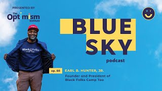 Earl B. Hunter, Jr. on Making the Outdoor Industry More Inclusive Through Black Folks Camp Too