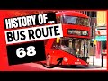 History Of London BUS Route 68 1905 2022
